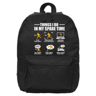 Funny Pickleball Things I Do In My Spare Pickleball 16 in Basic Backpack