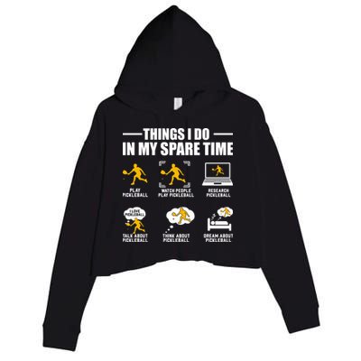 Funny Pickleball Things I Do In My Spare Pickleball Crop Fleece Hoodie