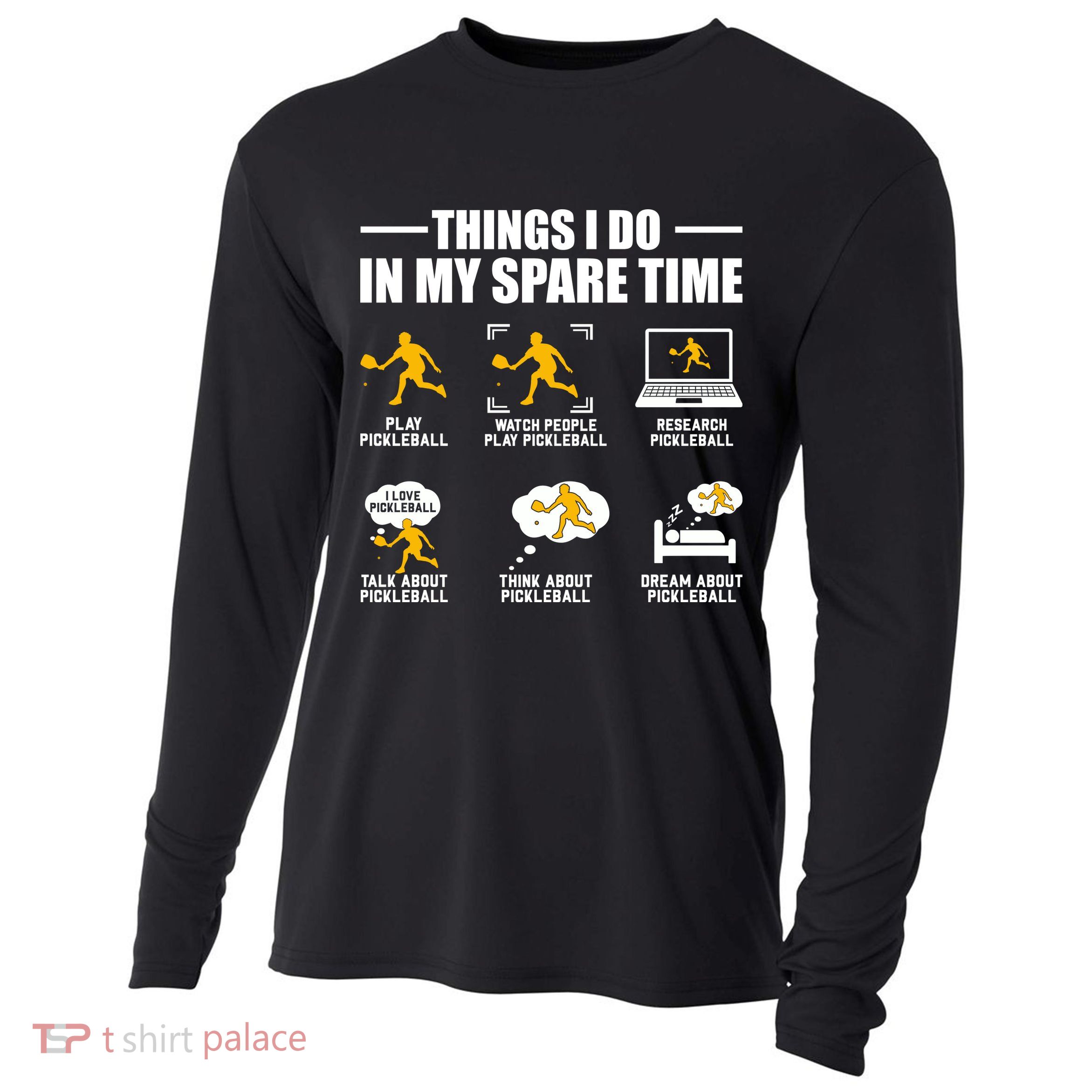 Funny Pickleball Things I Do In My Spare Pickleball Cooling Performance Long Sleeve Crew