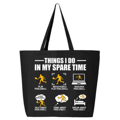 Funny Pickleball Things I Do In My Spare Pickleball 25L Jumbo Tote
