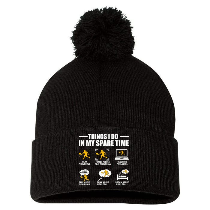 Funny Pickleball Things I Do In My Spare Pickleball Pom Pom 12in Knit Beanie