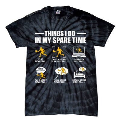 Funny Pickleball Things I Do In My Spare Pickleball Tie-Dye T-Shirt