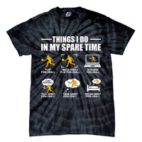Funny Pickleball Things I Do In My Spare Pickleball Tie-Dye T-Shirt