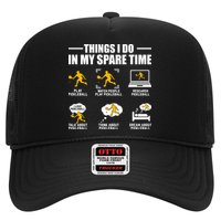 Funny Pickleball Things I Do In My Spare Pickleball Hat