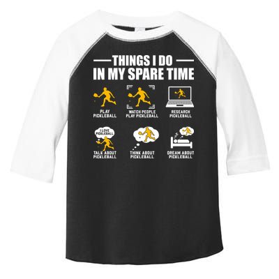 Funny Pickleball Things I Do In My Spare Pickleball Toddler Fine Jersey T-Shirt