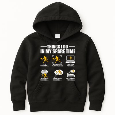 Funny Pickleball Things I Do In My Spare Pickleball Kids Hoodie