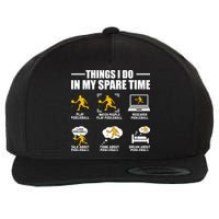 Funny Pickleball Things I Do In My Spare Pickleball Wool Snapback Cap