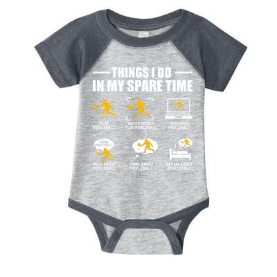 Funny Pickleball Things I Do In My Spare Pickleball Infant Baby Jersey Bodysuit