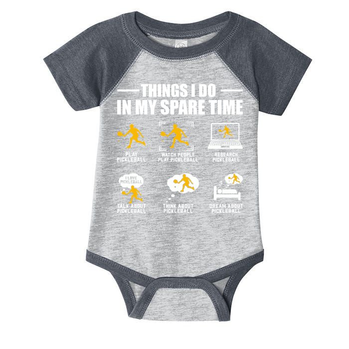 Funny Pickleball Things I Do In My Spare Pickleball Infant Baby Jersey Bodysuit