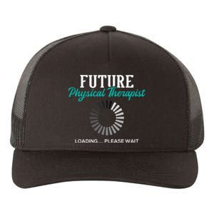 Future Physical Therapist Physical Theraphy Student PT Yupoong Adult 5-Panel Trucker Hat