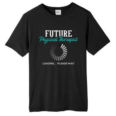 Future Physical Therapist Physical Theraphy Student PT Tall Fusion ChromaSoft Performance T-Shirt