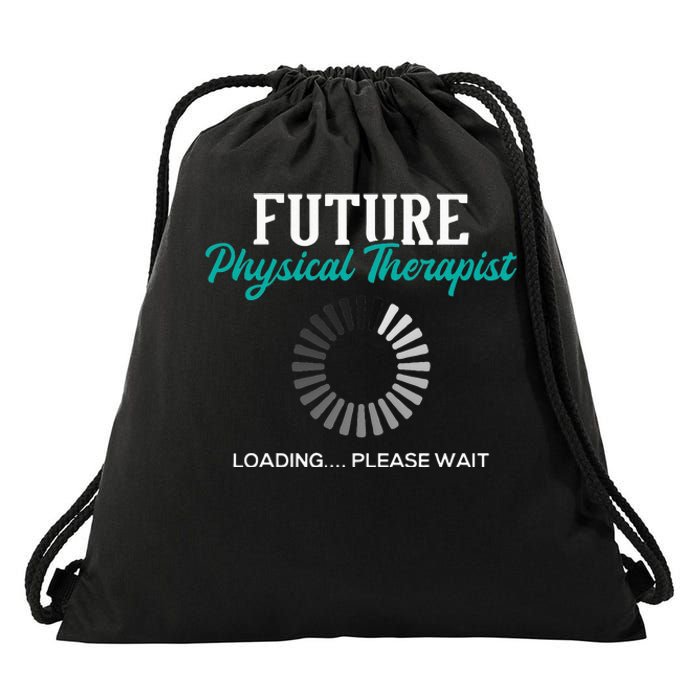 Future Physical Therapist Physical Theraphy Student PT Drawstring Bag