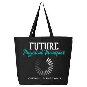 Future Physical Therapist Physical Theraphy Student PT 25L Jumbo Tote