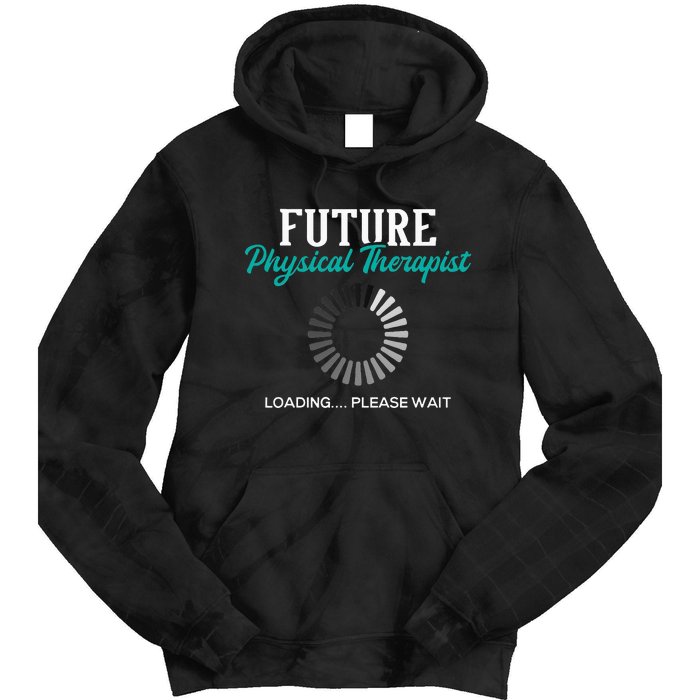 Future Physical Therapist Physical Theraphy Student PT Tie Dye Hoodie