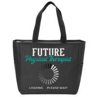 Future Physical Therapist Physical Theraphy Student PT Zip Tote Bag