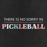Funny Pickleball There Is No Sorry In Pickleball Players Garment-Dyed Fleece Hoodie