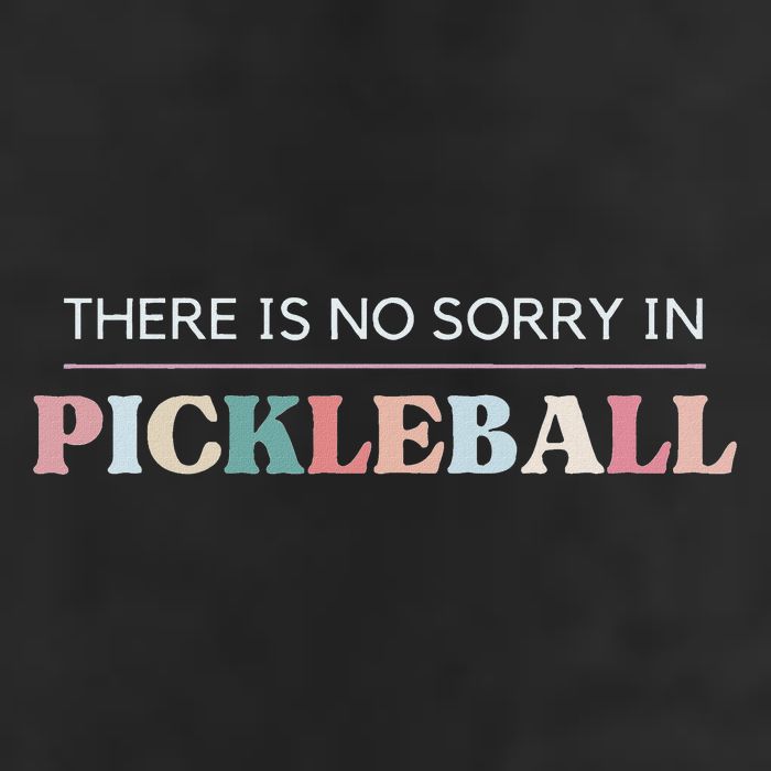Funny Pickleball There Is No Sorry In Pickleball Players Garment-Dyed Fleece Hoodie