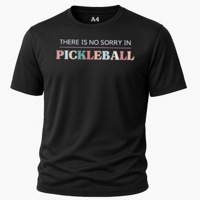Funny Pickleball There Is No Sorry In Pickleball Players Performance Shirt