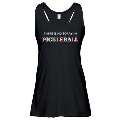 Funny Pickleball There Is No Sorry In Pickleball Players Ladies Essential Flowy Tank