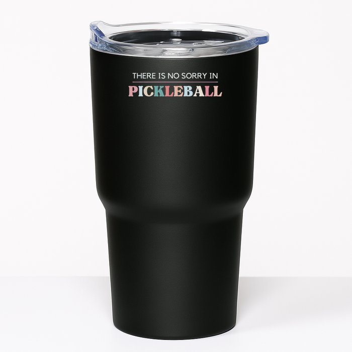 Funny Pickleball There Is No Sorry In Pickleball Players Tumbler