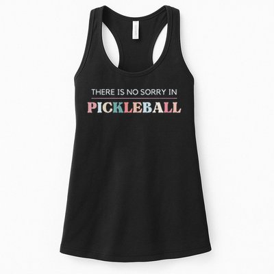 Funny Pickleball There Is No Sorry In Pickleball Players Womens Tank Top