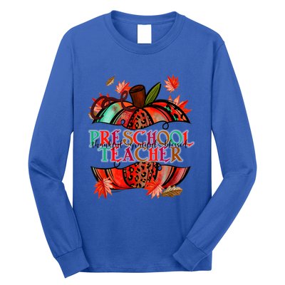 Fall Pumpkin Thankful Blessed Preschool Teacher Great Gift Long Sleeve Shirt