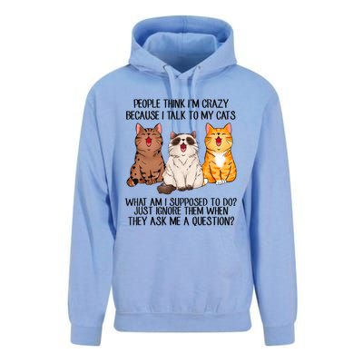 Funny People Think Im Crazy Because I Talk To My Cats Mom Unisex Surf Hoodie