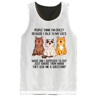 Funny People Think Im Crazy Because I Talk To My Cats Mom Mesh Reversible Basketball Jersey Tank