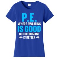 Funny Pe Teacher Art Gym Teacher Appreciation Gift Women's T-Shirt