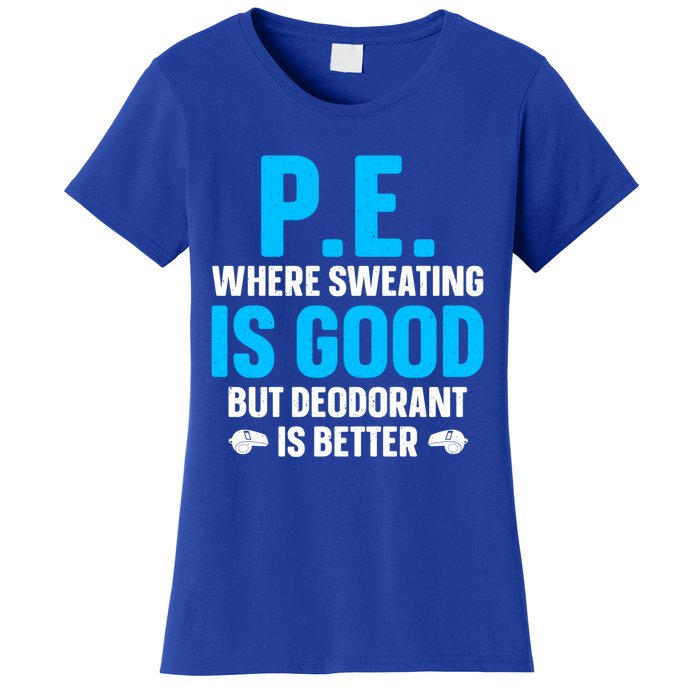 Funny Pe Teacher Art Gym Teacher Appreciation Gift Women's T-Shirt