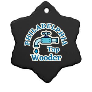 Funny Philadelphia Tap Wooder Water City Hall Parody Ceramic Star Ornament