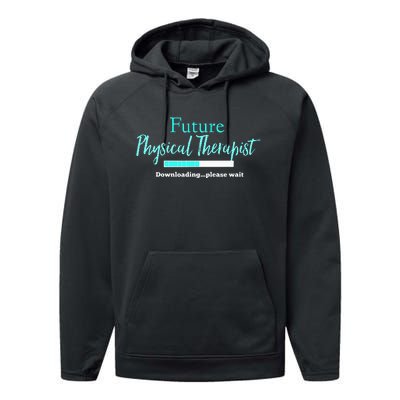 Future Physical Therapist Downloading Please Wait Performance Fleece Hoodie