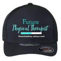 Future Physical Therapist Downloading Please Wait Flexfit Unipanel Trucker Cap