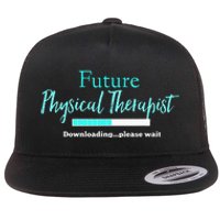 Future Physical Therapist Downloading Please Wait Flat Bill Trucker Hat