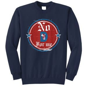 Funny Political Tee No D Anti Liberal Tall Sweatshirt