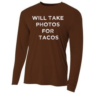 Funny Photographer Tacos Lover Quote Camera Photography Cooling Performance Long Sleeve Crew