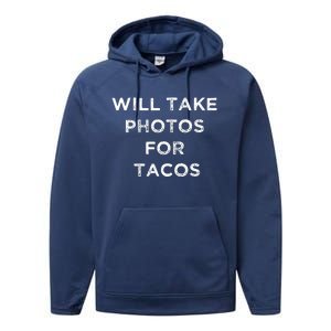 Funny Photographer Tacos Lover Quote Camera Photography Performance Fleece Hoodie