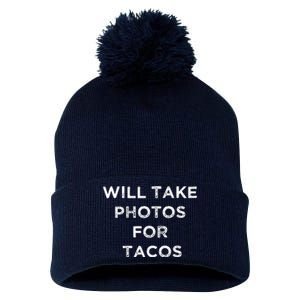 Funny Photographer Tacos Lover Quote Camera Photography Pom Pom 12in Knit Beanie