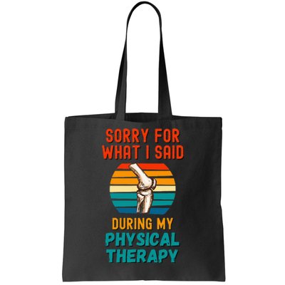 Funny Physical Therapy Surgery Recovery Knee Replacement Tote Bag