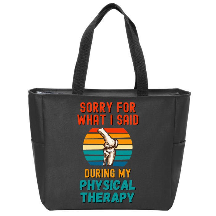 Funny Physical Therapy Surgery Recovery Knee Replacement Zip Tote Bag