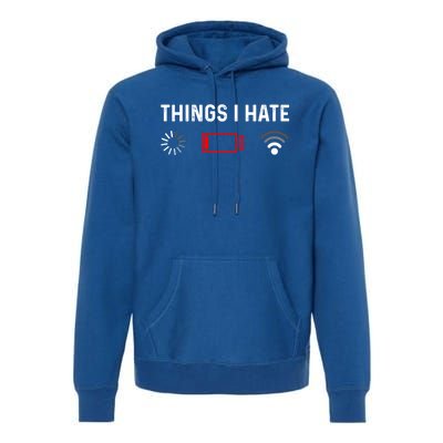 Funny Programmer Things I Hate Gamer Gift Premium Hoodie