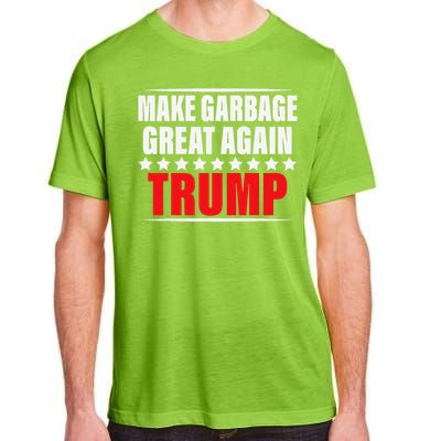 Funny Pro Trump Make Garbage Great Again Gift Adult ChromaSoft Performance T-Shirt