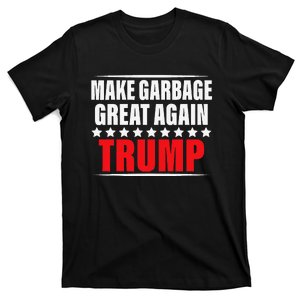 Funny Pro Trump Make Garbage Great Again Gift T-Shirt