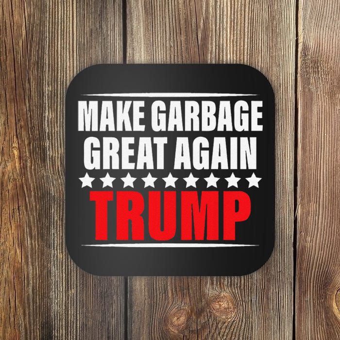 Funny Pro Trump Make Garbage Great Again Gift Coaster