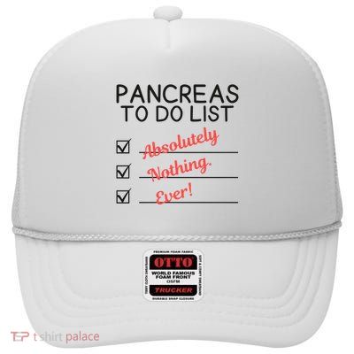 Funny Pancreas To Do List Pancreas Support High Crown Mesh Back Trucker Hat