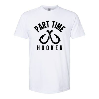 For: Part Time Hooker Fishing Funny Softstyle® CVC T-Shirt