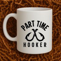 For: Part Time Hooker Fishing Funny Mug