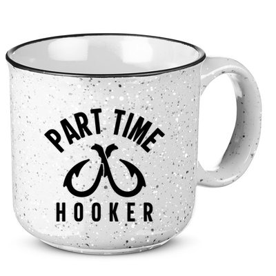 For: Part Time Hooker Fishing Funny 15oz Campfire Ceramic Mug