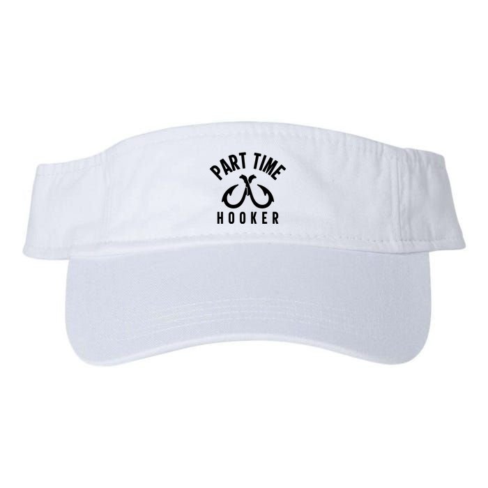 For: Part Time Hooker Fishing Funny Visor