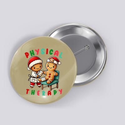 Funny Physical Therapy Christmas Gingerbread Pt Button